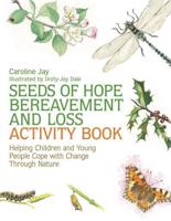 Seeds of Hope, Bereavement, and Loss Activity Book