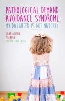 Pathalogical Demand Avoidance Syndrome