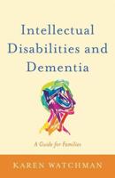Intellectual Disability and Dementia
