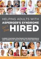 Helping Adults With Asperger's Syndrome Get & Stay Hired