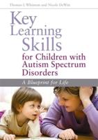 Key Learning Skills for Children With Autism Spectrum Disorders