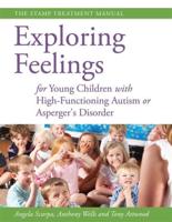 Exploring Feelings for Young Children With High-Fucntioning Autism or Asperger's Disorder
