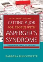 The Complete Guide to Finding a Job for Individuals With Asperger's Syndrome
