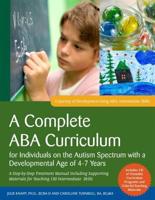 A Complete ABA Curriculum for Individuals on the Autism Spectrum With a Developmental Age of 4-7 Years