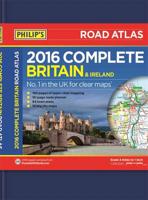 Philip's Complete Road Atlas Britain and Ireland 2016