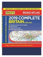 Philip's 2019 Complete Road Atlas Britain and Ireland