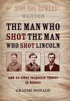 The Man Who Shot the Man Who Shot Lincoln