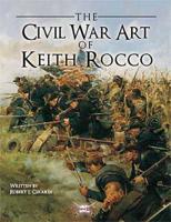 Civil War Art of Keith Rocco