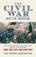 The Civil War Quiz Book