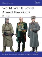 World War II Soviet Armed Forces. 3 1944-45