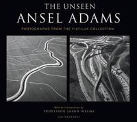 The Unseen Ansell Adams