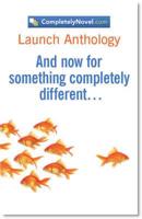 CompletelyNovel.com Launch Anthology