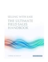 Selling with EASE - The Ultimate Field Sales Handbook