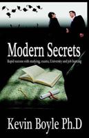 Modern Secrets: Rapid Success With Studying, Exams, University and Job Hunt
