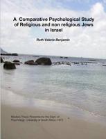 Comparative Psychological Study of Religious and Non Religious Jews in Isra
