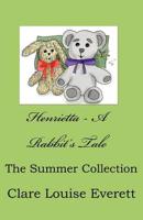 Henrietta - A Rabbit's Tale of Summer Time Fun