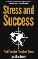 Stress and Success - Fast Fixes for Turbulent Times