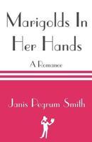 Marigolds in Her Hands