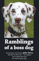 Ramblings of a Boss Dog