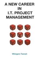 A New Career In IT Project Management