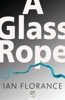A Glass Rope