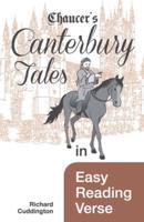 Chaucer's Canterbury Tales in Easy Reading Verse