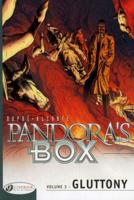 Pandora's Box. Vol. 3 Gluttony