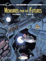 Valerian and Laureline. 22 Memories from the Futures
