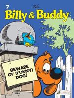 Billy & Buddy. 7 Beware of (Funny) Dog!