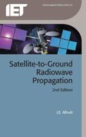 Satellite-to-Ground Radiowave Propagation