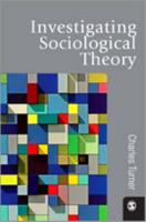 Investigating Sociological Theory