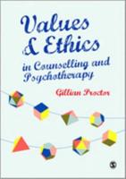 Values and Ethics in Counselling and Psychotherapy