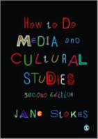 How to Do Media and Cultural Studies