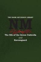 The Rib of the Green Umbrella and Karensgaard