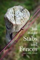Stabs and Fences, and Later Poems