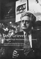 Dear Grieve: Letters to Hugh MacDiarmid (C.M.Grieve)