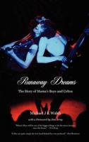 Runaway Dreams: The Story of Mama's Boys and Celtus
