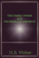 The Timely Twins and the Emerald Serpents
