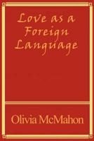Love as a Foreign Language