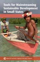 Tools for Mainstreaming Sustainable Development in Small States