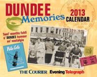 Dundee Memories Calendar 2013