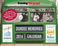 Dundee Memories Calendar 2014