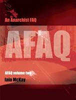 An Anarchist FAQ. AFAQ Volume 2