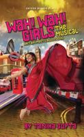 Wah! Wah! Girls the Musical