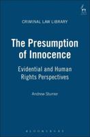 Presumption of Innocence: Evidential and Human Rights Perspectives