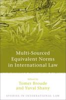 Multi-Sourced Equivalent Norms in International Law