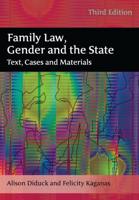 Family Law, Gender and the State Text, Cases and Materials
