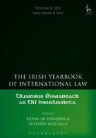 The Irish Yearbook of International Law. Volumes 4-5 2009-10
