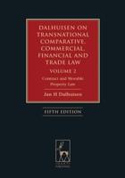 Dalhuisen on Transnational Comparative, Commercial, Financial and Trade Law. Volume 2 Contract and Movable Property Law