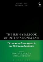 Irish Yearbook of International Law, Volume 7, 2012,